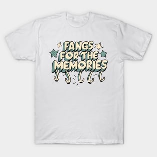 Fangs For The Memories T-Shirt